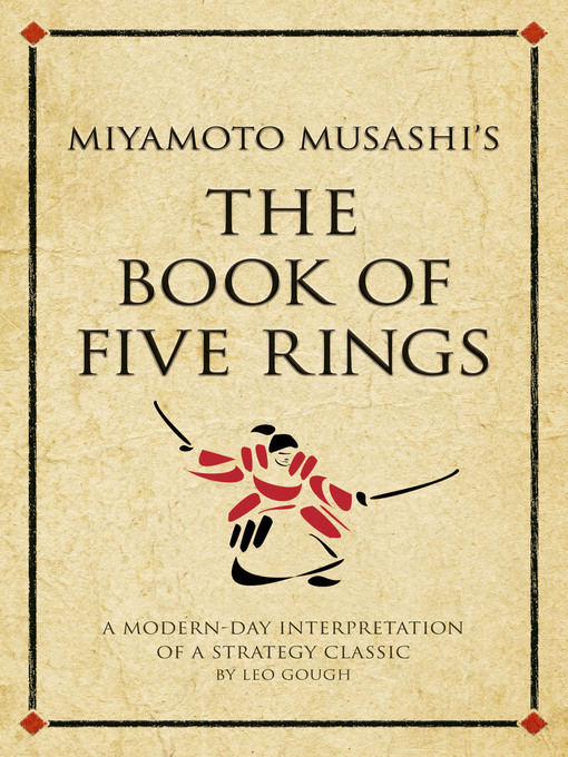 Title details for Miyamoto Musashi's the Book of Five Rings by Leo Gough - Available